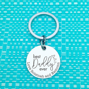 Best Daddy Ever Personalised Keyring (change Daddy to a name of your choosing)