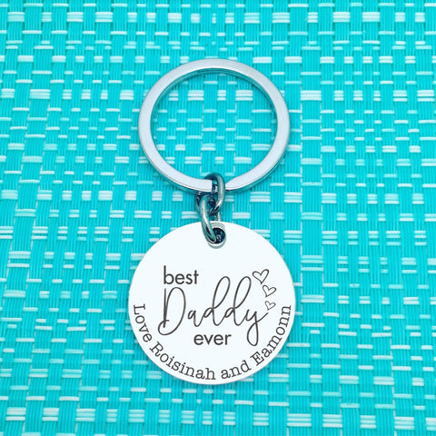 Personalised Keyring - Best Daddy Ever (Change the names)