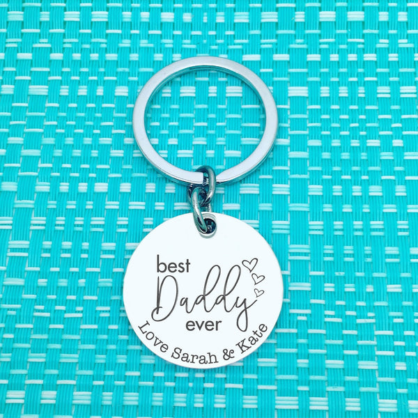 Best Daddy Ever Personalised Keyring (change Daddy to a name of your choosing)