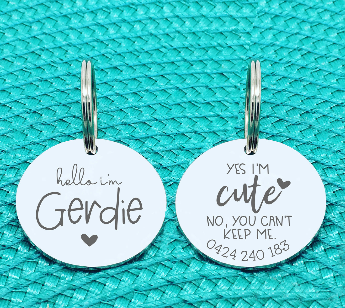 Custom Engraved Double Sided Pet Name Tag (Personalised ID tag) - 'Gerdie' yes I'm cute no you can't keep me design