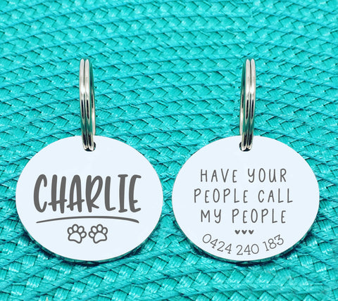 Custom Engraved Double Sided Pet Name Tag (Personalised ID tag) - 'Charlie' have your people call my people design