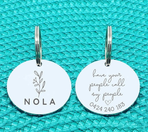 Custom Engraved Double Sided Pet Name Tag (Personalised ID tag) - 'Nola' Have your people call my people design