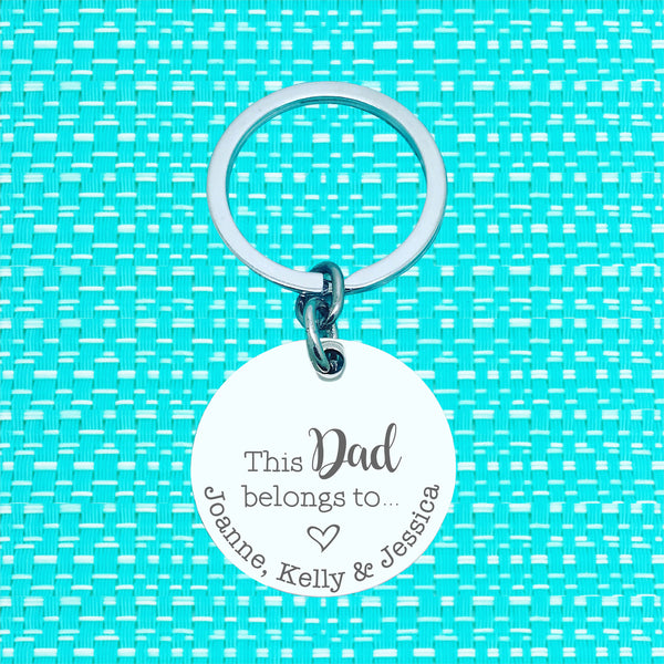 This Dad Belongs Too Personalised Keyring (change Daddy to a name of your choosing)