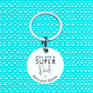 You Are A Super Dad Personalised Keyring (change Daddy to a name of your choosing)