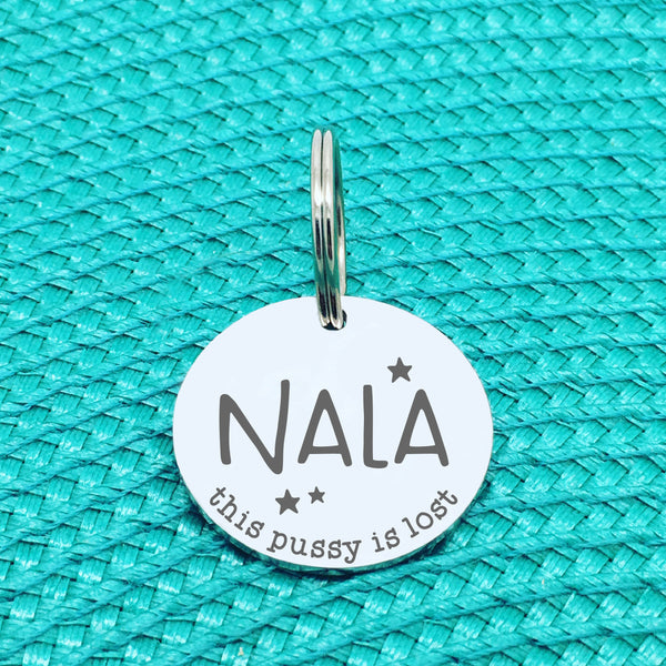 Personalised Pet Tag, This Pussy Is Lost Engraved Cat Tag (Personalised Cat Tag / Custom Cat Tag)