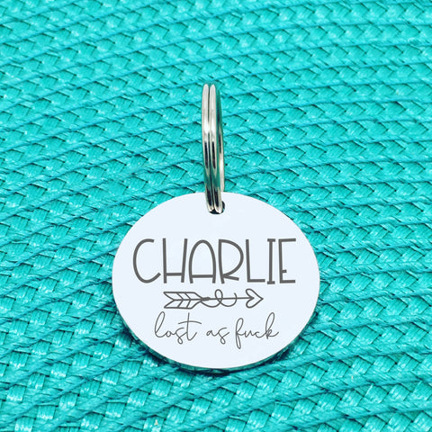 Personalised Pet Tag, 'Lost as Fuck' Arrow Design (Personalised Custom Engraved Dog Tag)
