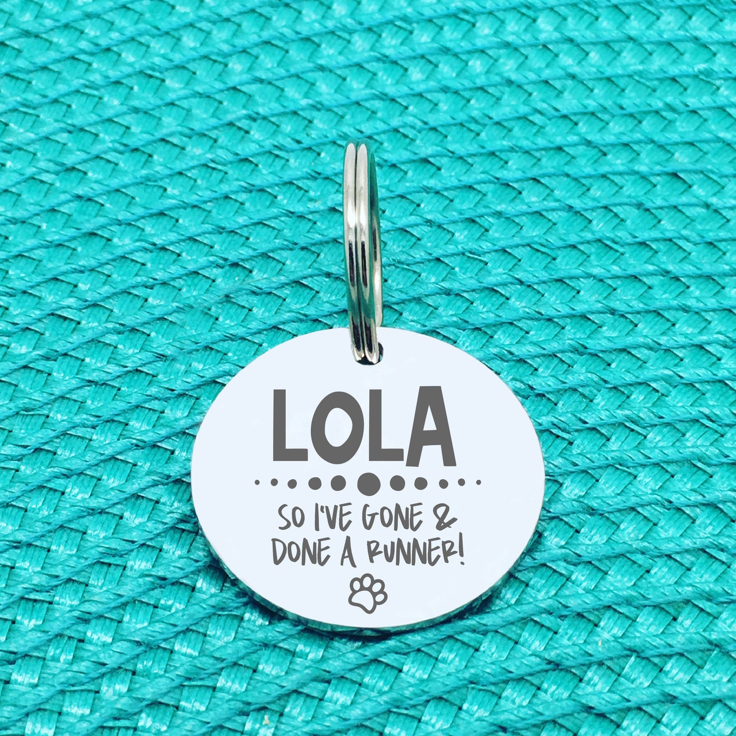 Personalised Pet Tag, 'So I've Gone & Done A Runner' Design (Personalised Custom Engraved Dog Tag)
