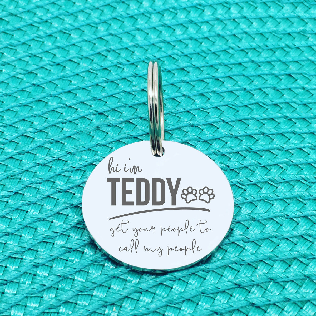 Personalised Pet Tag, 'Missy' Get Your People To Call My People Design (Personalised Custom Engraved Dog Tag)