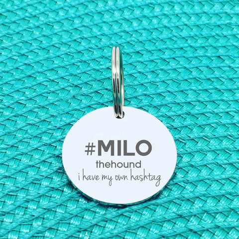 Personalised Pet Tag, 'I Have My Own Hashtag' Design (Personalised Custom Engraved Dog Tag)