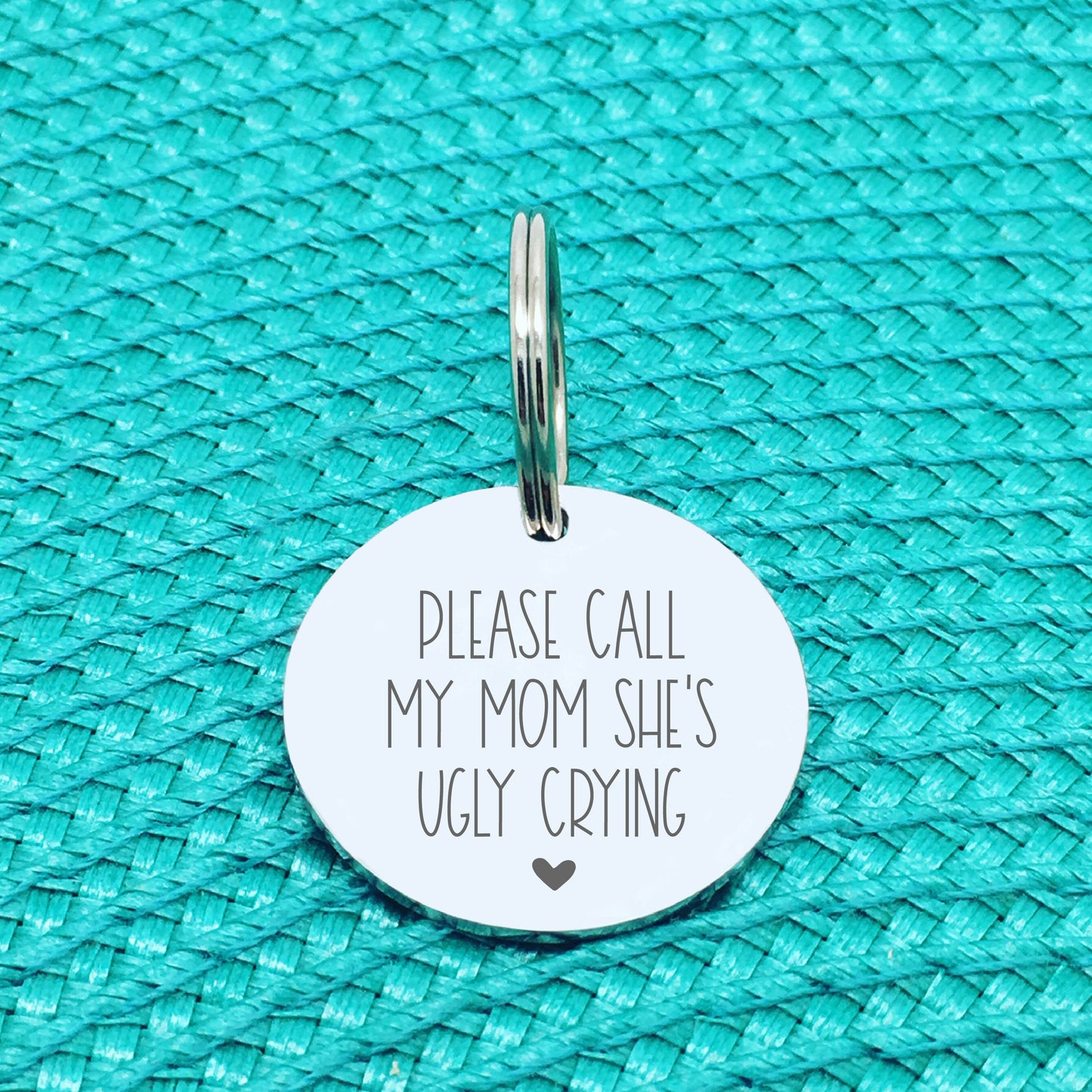Personalised Pet Tag, 'Please Call My Momma She's Ugly Crying' Double Sided Dog Tag (Change Momma To Another Name)