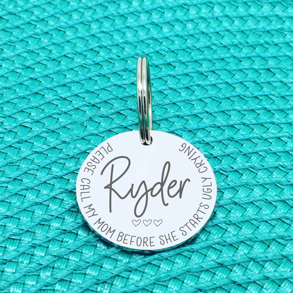 Personalised Pet Tag 'Please Call My Mum Before She Starts Ugly Crying' (Missy Design) - Change Mum To Any Other Name