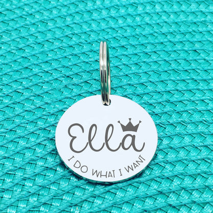 Personalised Pet Tag, 'I Do What I Want' Design (Personalised Custom Engraved Dog Tag)