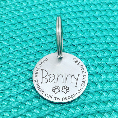Matte Finish 'Have Your People Call My People' Personalised Dog Tag