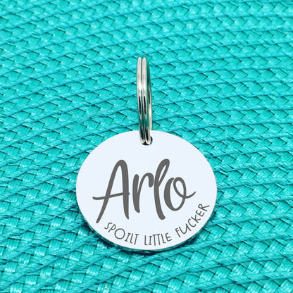 Personalised Pet Tag, 'Spoilt Little Fucker' Design (Personalised Custom Engraved Dog Tag)