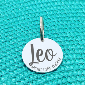 Personalised Pet Tag, 'Spoilt Little Fucker' Design (Personalised Custom Engraved Dog Tag)