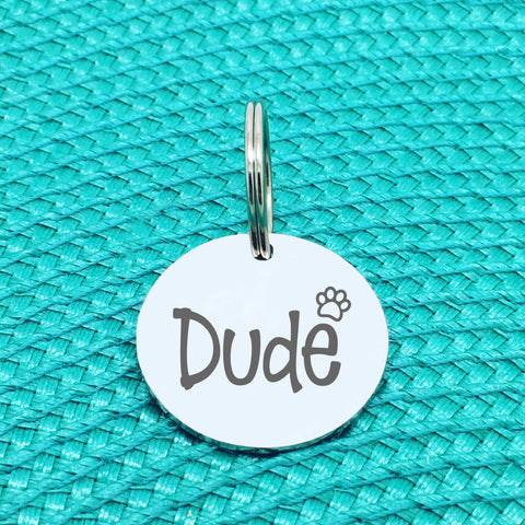 Engraved Personalised Pet Tag Dude Paw Print Design (Personalised Dog Tag / Personalised Cat Tag)