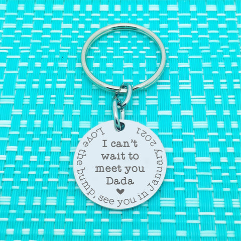 I Can't Wait To Meet You Daddy, First Fathers Day Personalised Keyring (change Daddy to a name of your choosing & add a message of your choosing)
