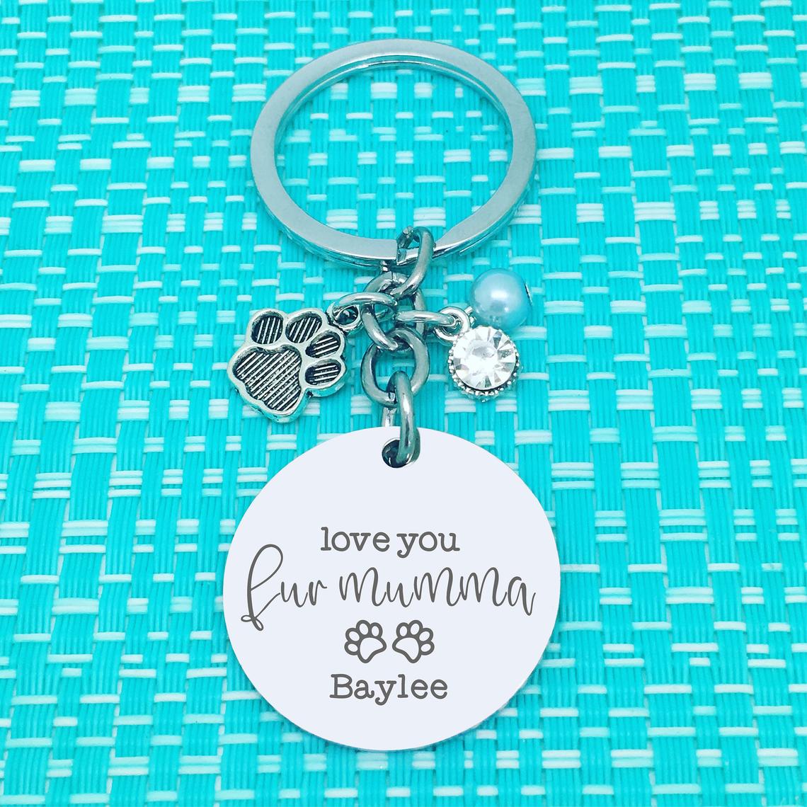 Love Your Fur Mumma Personalised Keyring (Dog Mum, Dog Mom Keyring, Dog Mom Gift)