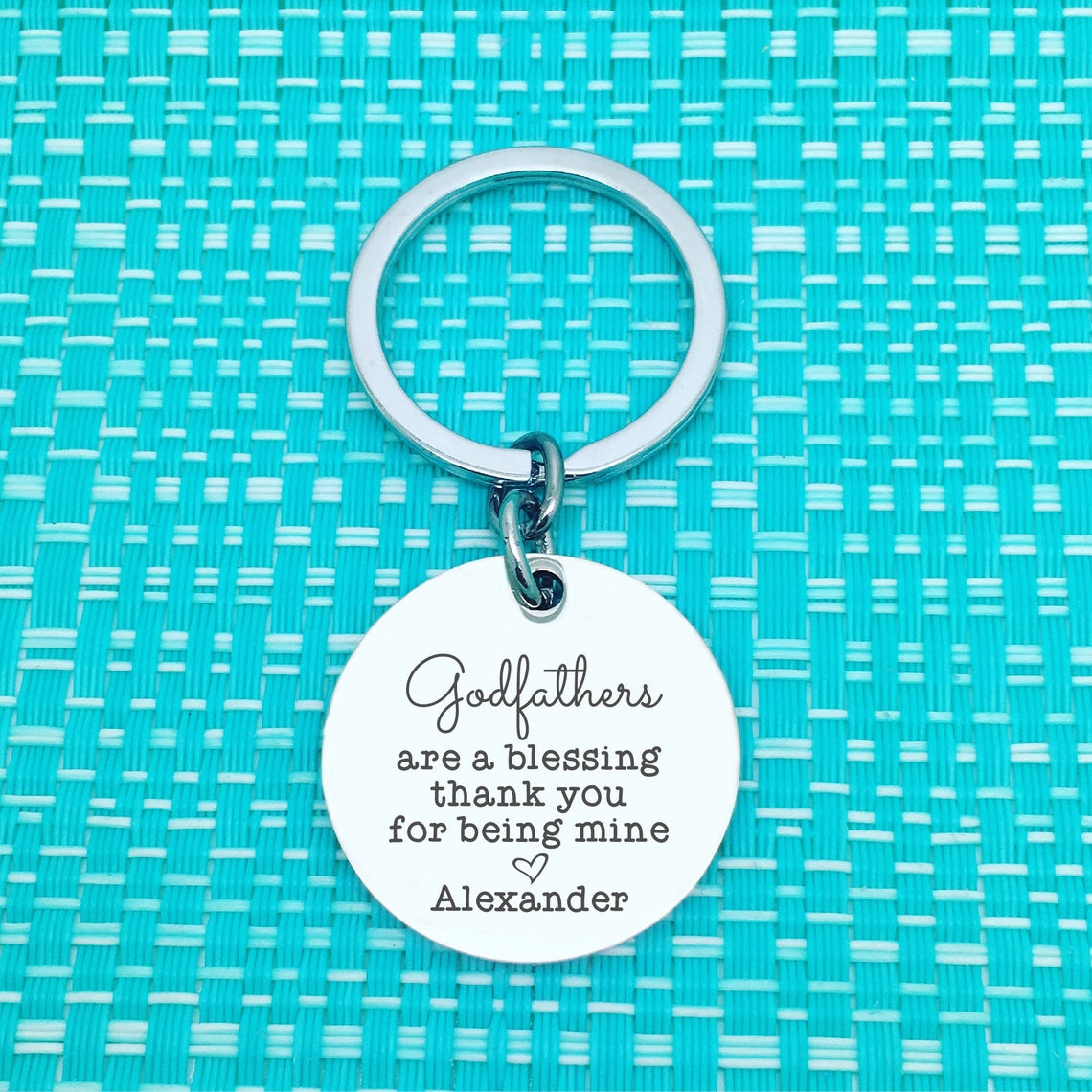Godfathers Are A Blessing, Thank You For Being Mine Personalised Keyring (Change Godfather to Godmother)