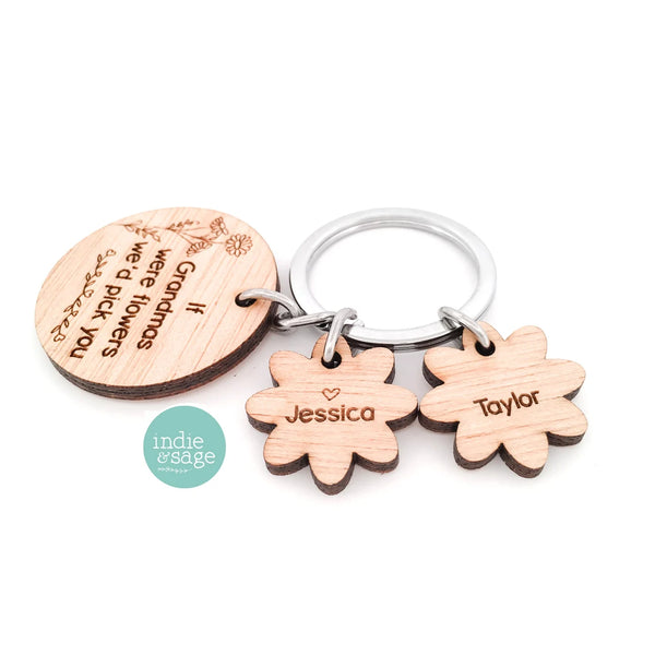 If Grandma's Were Flowers We'd Pick You Personalised Wooden Keyring (change Nanny to a name of your choosing)