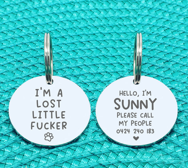 Custom Engraved Double Sided Pet Name Tag (Personalised ID tag) - 'Hallie' I'm a Lost Little Fucker Design