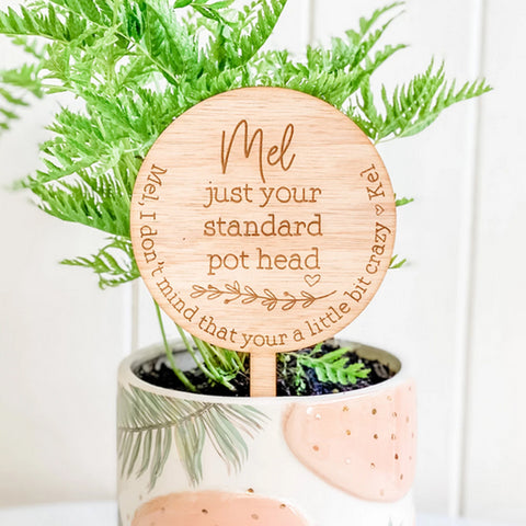 Just Your Standard Pot Head, Personalised Planter Sign (Personalised Plant Lover Gift)