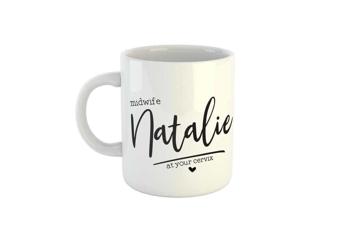 Personalised Midwife Name Mug – Midwife At Your Cervix – Custom Midwife Gift – Minimalist Midwife Mug