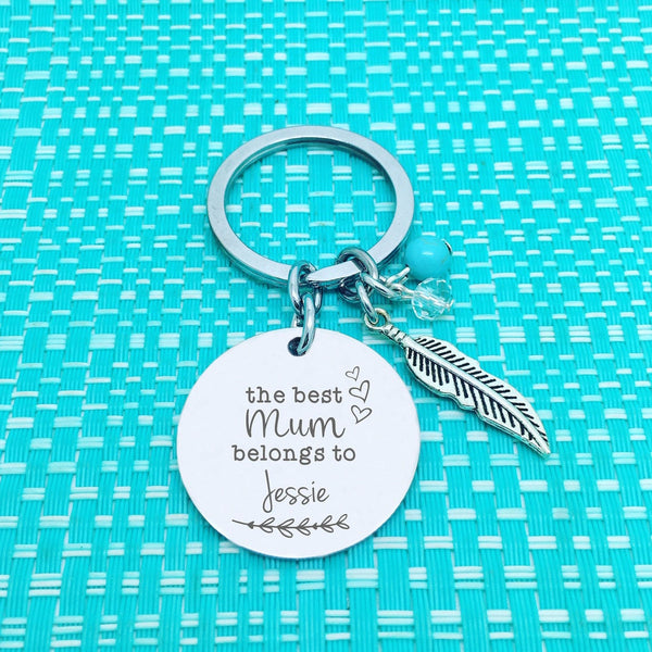 The Best Mum Belongs To Personalised Keyring (Change Mum to another name of your choosing)