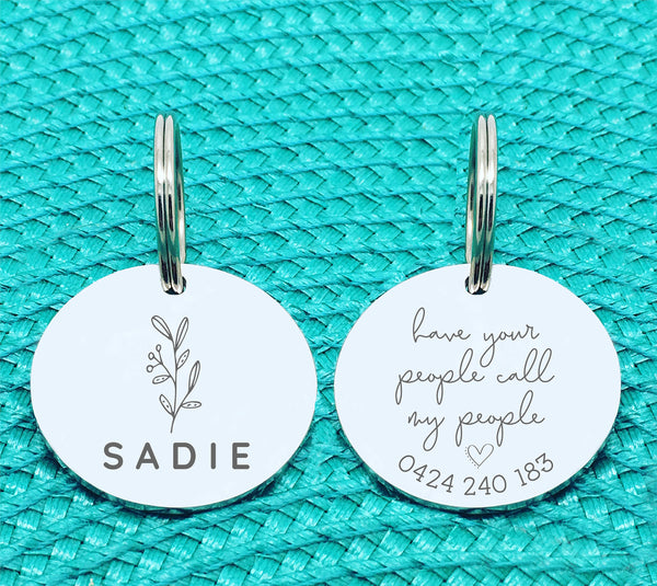 Cute Floral Double Sided Dog Tag, Have Your People Call My People, Available in Rose Gold or Silver