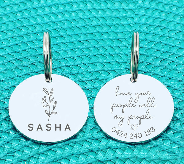 Cute Floral Double Sided Dog Tag, Have Your People Call My People, Available in Rose Gold or Silver