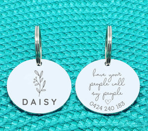 Cute Floral Double Sided Dog Tag, Have Your People Call My People, Available in Rose Gold or Silver
