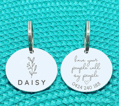 Cute Floral Double Sided Dog Tag, Have Your People Call My People, Available in Rose Gold or Silver