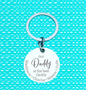 Our Daddy Is The Best Daddy Personalised Keyring (change Daddy to a name of your choosing)