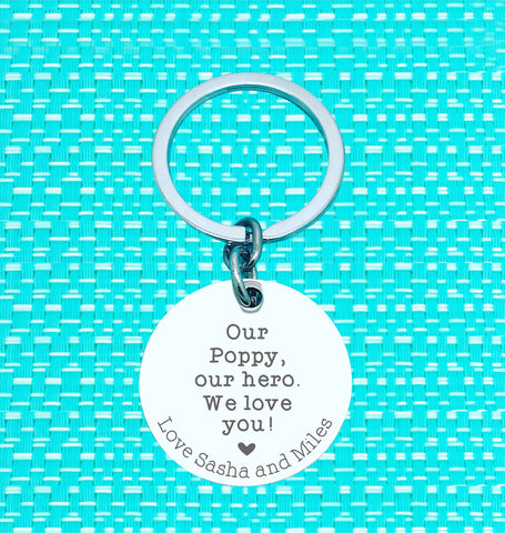 Our Poppy, Our Hero Personalised Keyring (change Daddy to a name of your choosing)