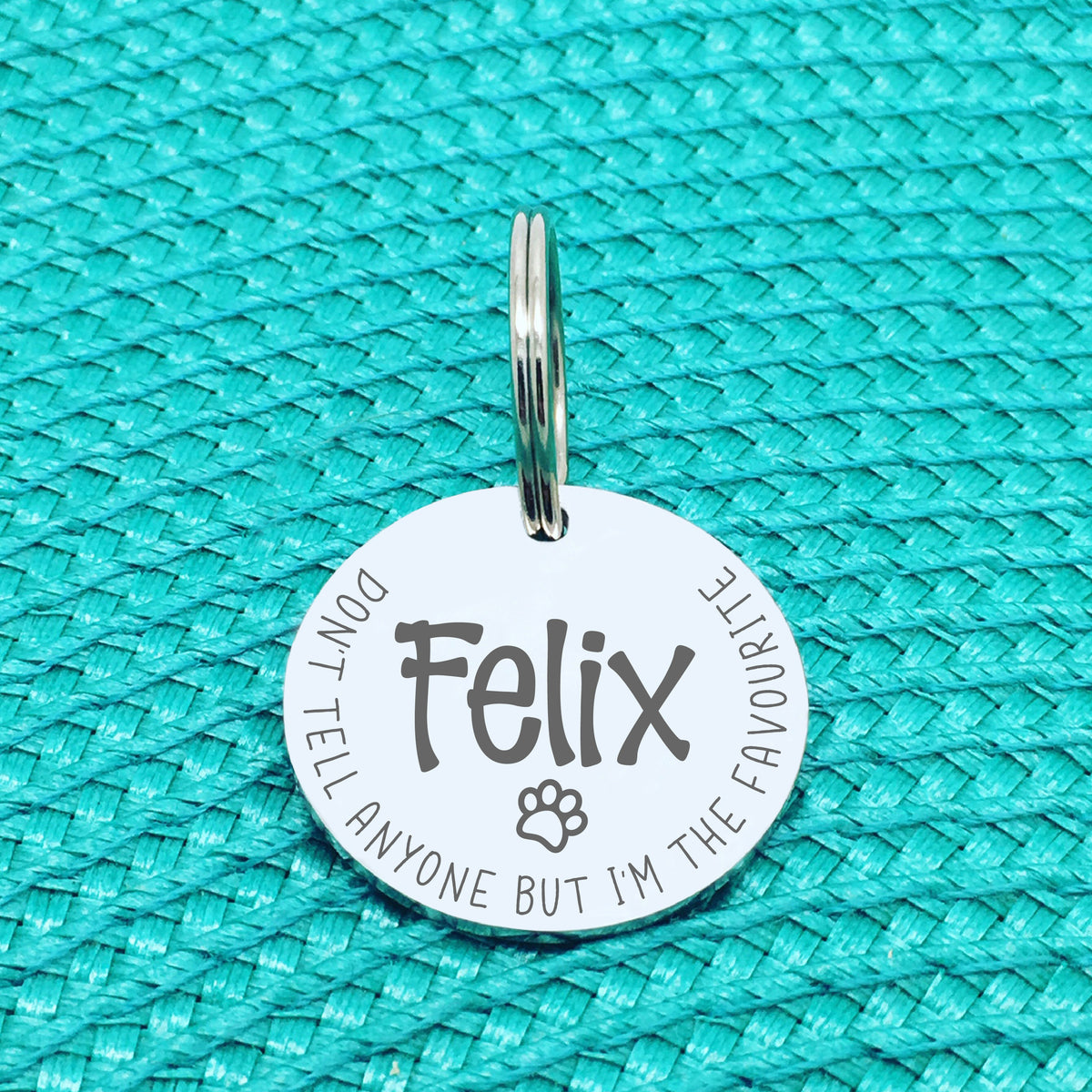 Personalised Pet Tag - Don't Tell Anyone But I'm The Favourite Design (Custom Engraved Silver Dog Tag, Dog Name Tags)