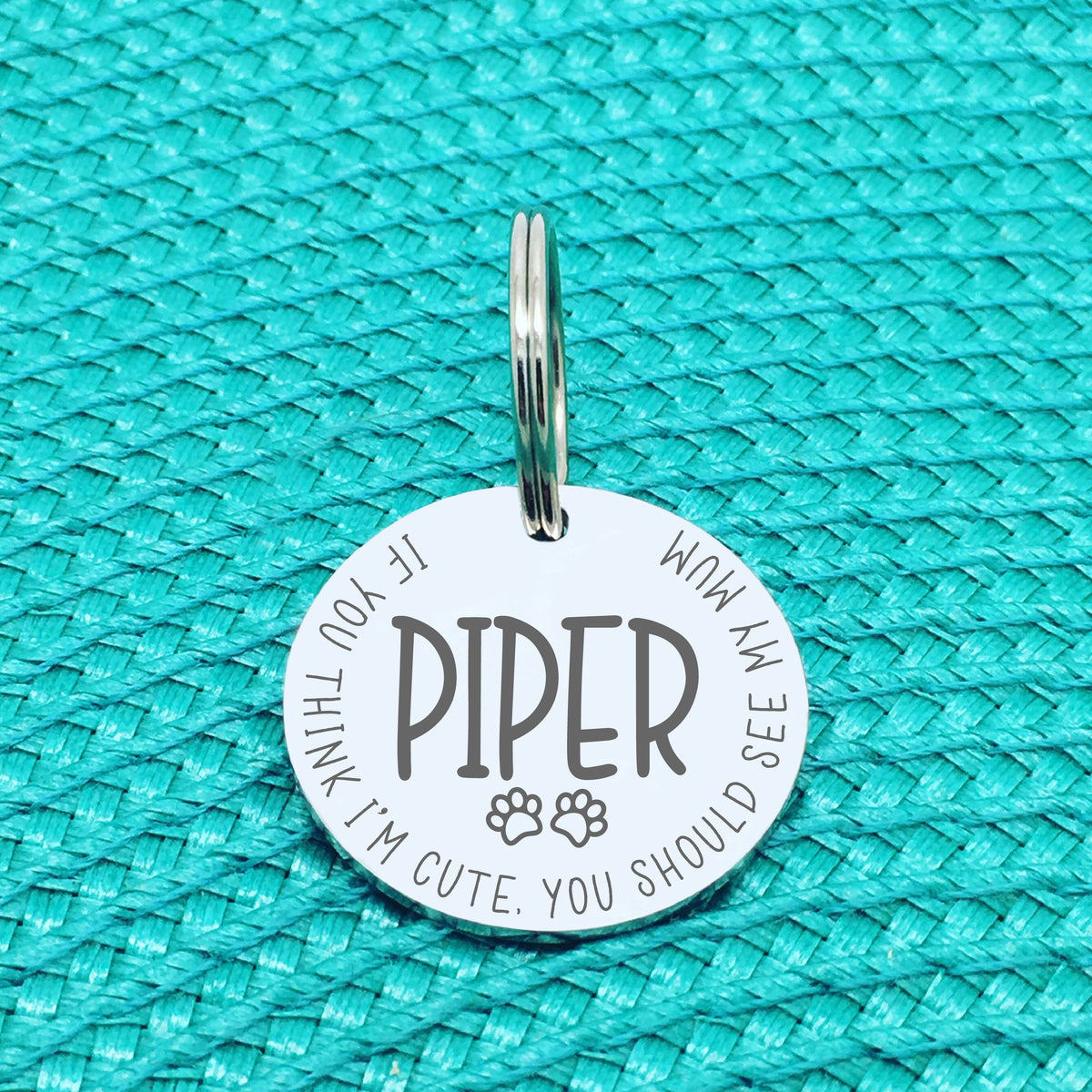 Personalised Pet Tag - If You Think I'm Cute You Should See My Mum Design (Custom Engraved Silver Dog Tag, Dog Name Tags)