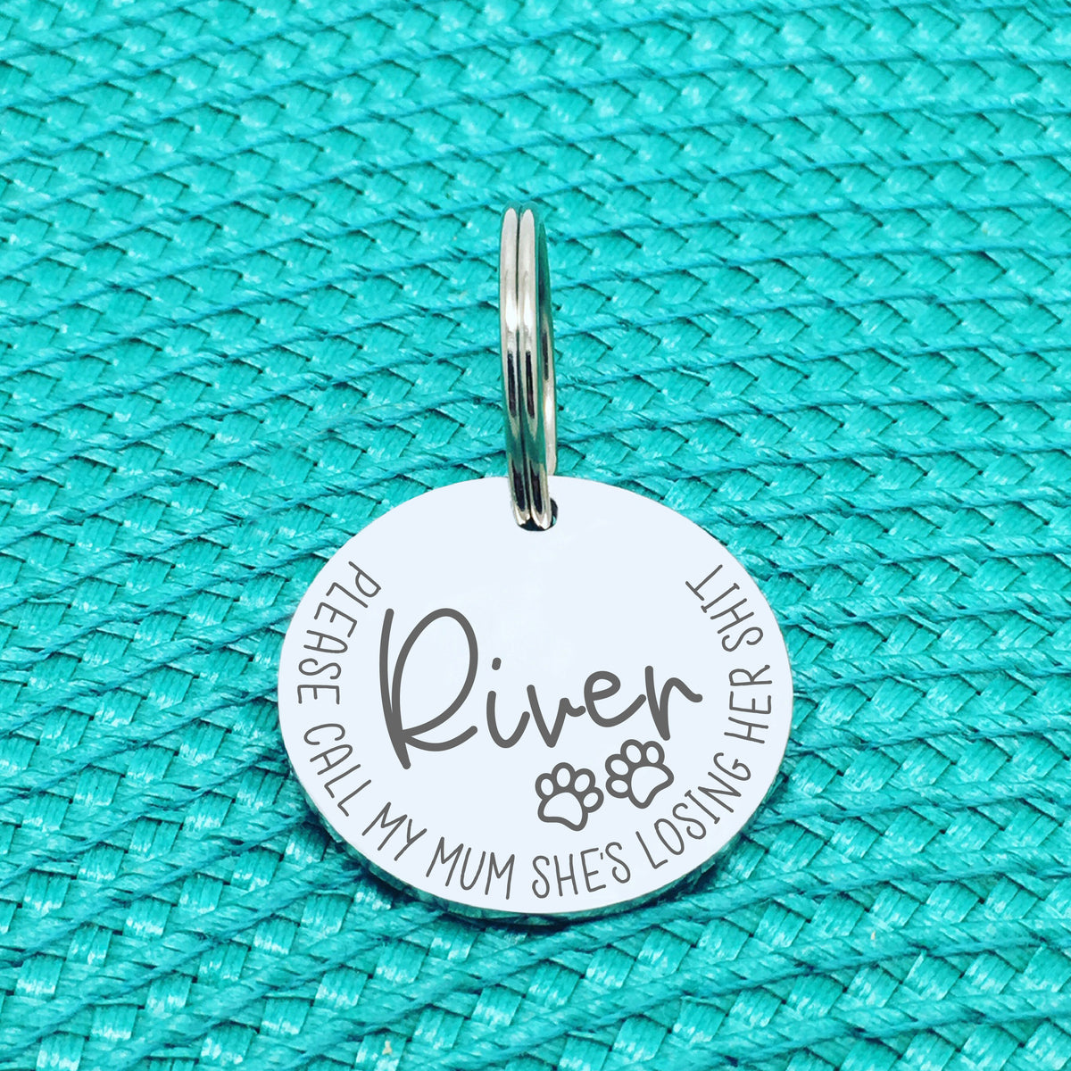 Personalised Pet Tag - Please Call My Mum She's Losing Her Shit 'Luna' Design (Change Mum to Another Name)