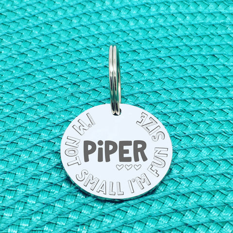 Personalised Pet Tag - I'm Not Small I'm Fun Size Design (Custom Engraved Silver Dog Tag, Dog Name Tags)