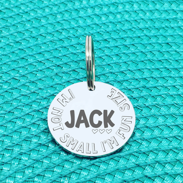 Personalised Pet Tag - I'm Not Small I'm Fun Size Design (Custom Engraved Silver Dog Tag, Dog Name Tags)