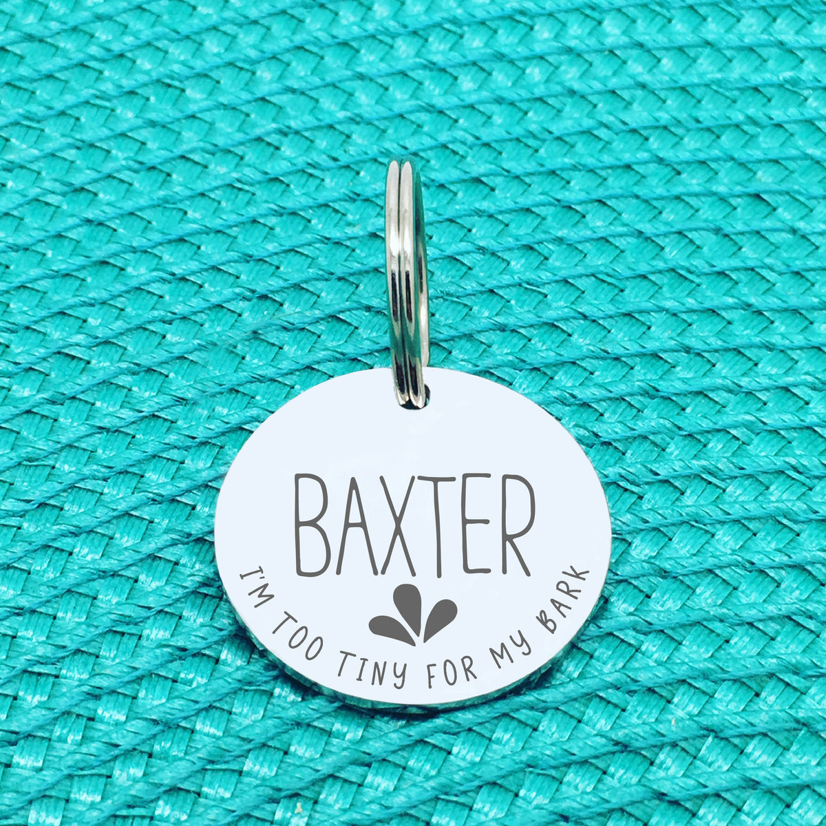 Engraved Personalised Pet Tag, I'm Too Tiny For My Bark Design (Personalised Custom Engraved Dog Tag)