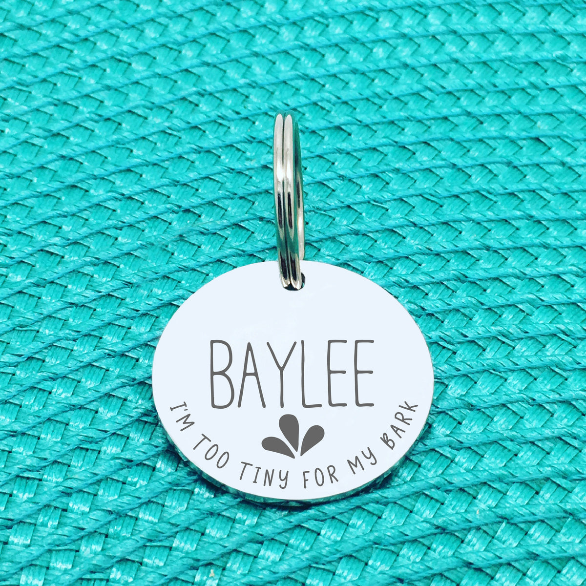 Engraved Personalised Pet Tag, I'm Too Tiny For My Bark Design (Personalised Custom Engraved Dog Tag)