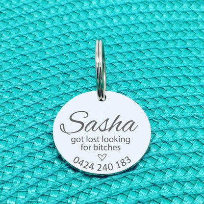 Personalised Pet Tag, Got Lost Looking for Bitches 'Niko' Design (Personalised Custom Engraved Dog Tag)