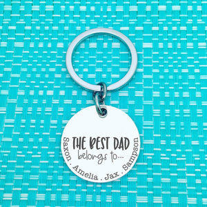 The Best Dad Belongs To Personalised Keyring (change Daddy to a name of your choosing)