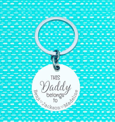 This Daddy Belongs To Personalised Keyring (change Daddy to a name of your choosing)