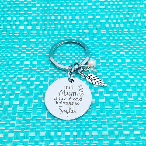 This Mum is Loved and belongs to Personalised Keyring (Change Mum to another name of your choosing)