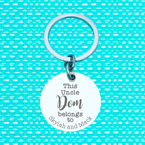 This Uncle Belongs To Personalised Keyring (Personalise It With Your Uncles Name)