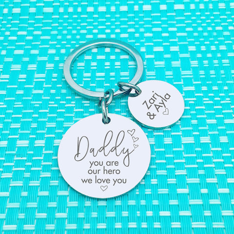 Daddy You Are Our Hero Personalised Keyring (Change Daddy to a name of your choosing)
