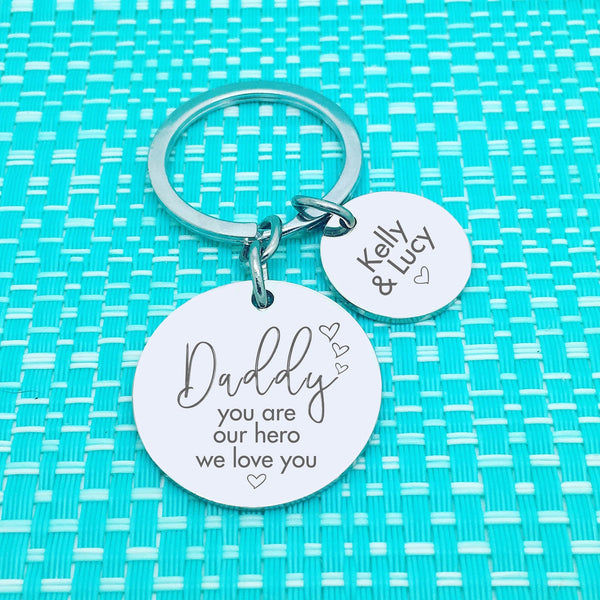 Daddy You Are Our Hero Personalised Keyring (Change Daddy to a name of your choosing)