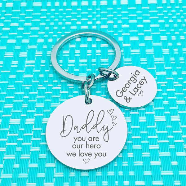 Daddy You Are Our Hero Personalised Keyring (Change Daddy to a name of your choosing)