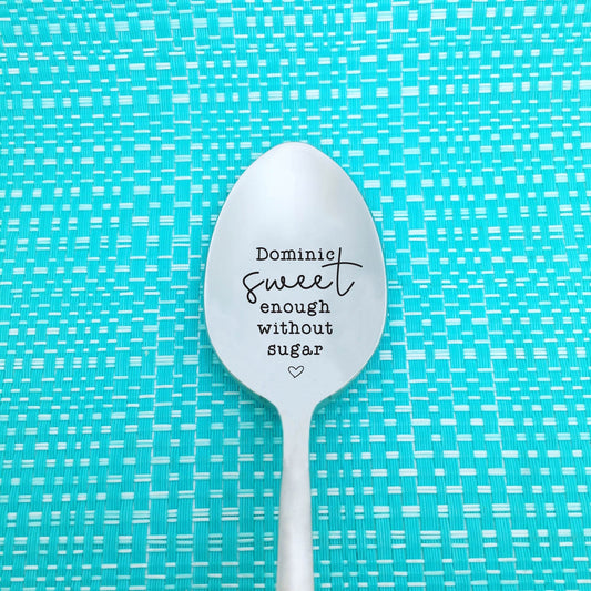 Sweet Enough Without Sugar Personalised Spoon (Unique Couple Gift, Personalised Gift for Him)
